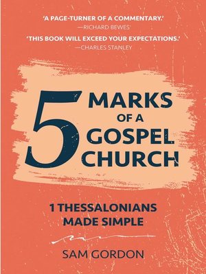 cover image of 5 Marks of a Gospel Church--1 Thessalonians Made Simple